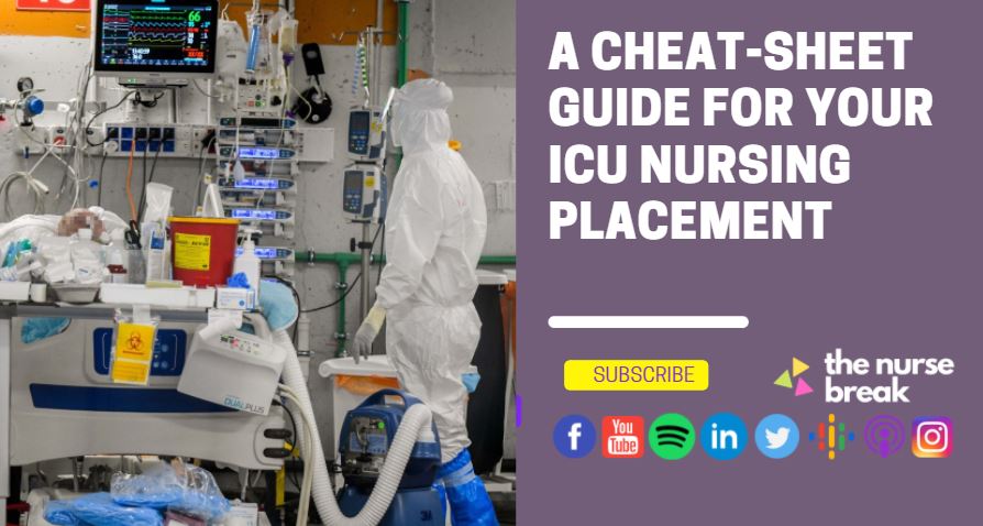 Amazing cheat sheet guide for your ICU nursing placement