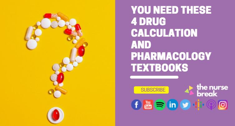 You Need These 4 Drug Calculation And Pharmacology Textbooks