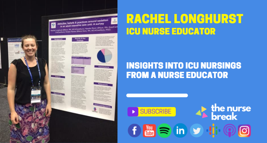 The wild world of ICU Nursing with Nurse Educator Rachel