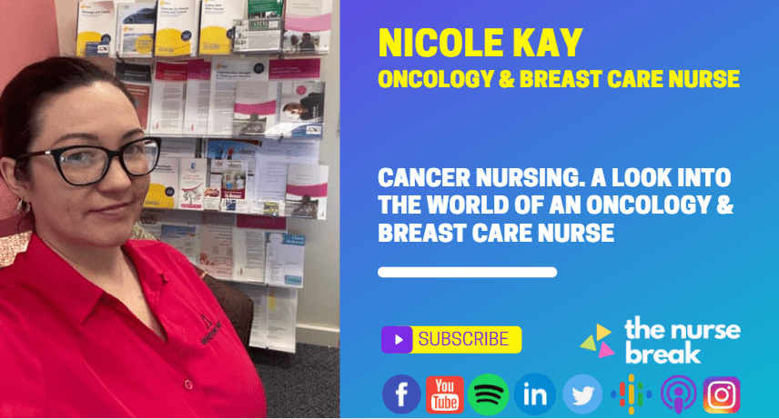 Cancer Nursing. A look into the world of an Oncology & Breast Care Nurse