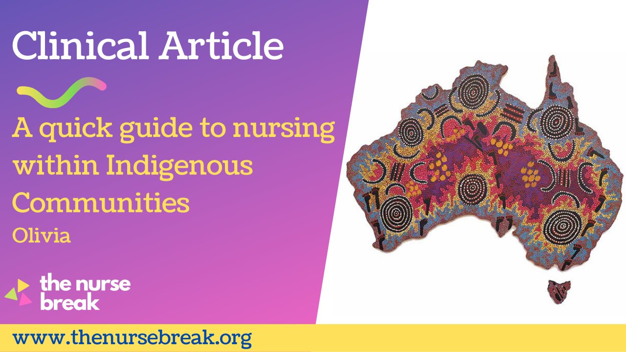 A quick guide to nursing within Indigenous Communities