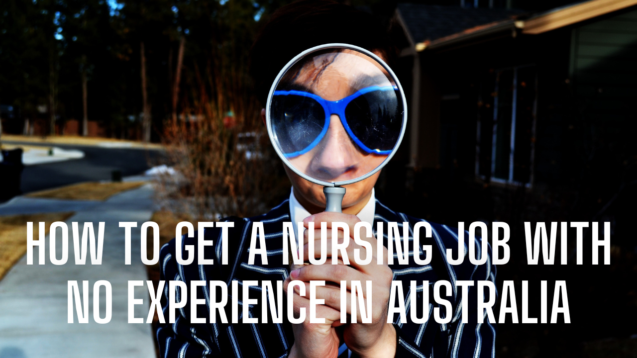 How to Get a Nursing Job With No Experience in Australia
